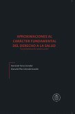 Aproximaciones al carácter fundamental del derecho a la salud "las perspectivas de nuestra acción" (eBook, ePUB)