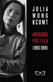 Antología poética de Julia Wong (1993-2019) (eBook, ePUB)