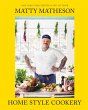 Matty Matheson: Home Style Cookery... - Bild 1