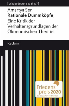 Rationale Dummköpfe. Eine Kritik der Verhaltensgrundlagen der Ökonomischen Theorie (eBook, ePUB) - Sen, Amartya