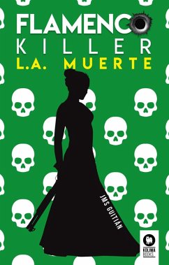 Cover Flamenco killer. L.A. muerte (eBook, ePUB)