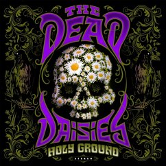 Holy Ground - Dead Daisies,The