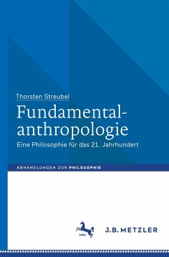 Fundamentalanthropologie - Streubel, Thorsten