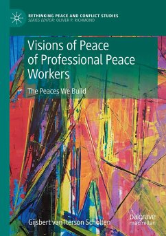 Visions of Peace of Professional Peace Workers - van Iterson Scholten, Gijsbert M.