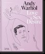 Andy Warhol. Love, Sex, and Desire.... - Bild 1