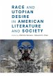 Race and Utopian Desire in American... - Bild 1
