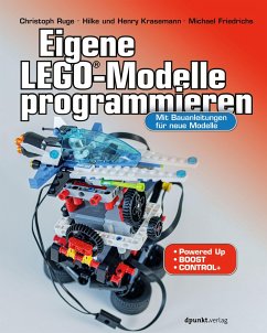 Eigene LEGO®-Modelle programmieren - Ruge, Christoph; Krasemann, Hilke; Krasemann, Henry; Friedrichs, Michael