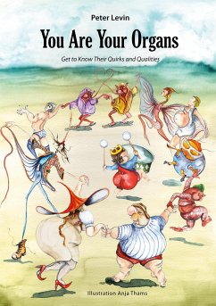 You Are Your Organs - Levin, Peter
