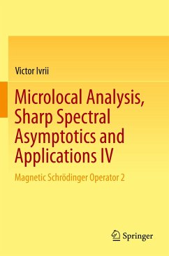 Microlocal Analysis, Sharp Spectral Asymptotics and Applications IV - Ivrii, Victor