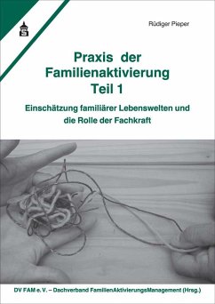 Praxis der Familienaktivierung Teil 1 - Pieper, Rüdiger