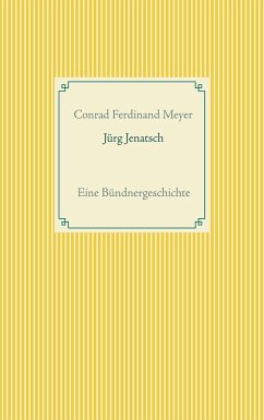 Jürg Jenatsch - Meyer, Conrad Ferdinand
