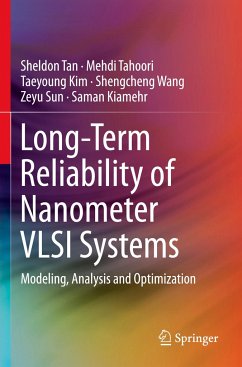 Long-Term Reliability of Nanometer VLSI Systems - Tan, Sheldon;Tahoori, Mehdi;Kim, Taeyoung