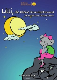 Songbook: Lilli, die kleine Knautschmaus - Karow, Torsten