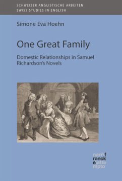 One Great Family: Domestic Relationships in Samuel Richardson's Novels - Höhn, Simone