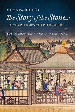 A Companion to The Story of the Stone (eBook, ePUB) - Pai, Kenneth Hsien-Yung; Egan, Susan Chan