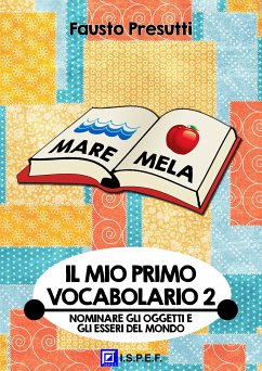 Il mio primo Vocabolario 2 (fixed-layout eBook, ePUB) - Presutti, Fausto