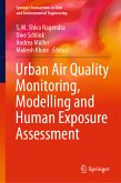 Urban Air Quality Monitoring, Modelling and Human Exposure Assessment (eBook, PDF)
