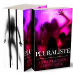 Compilation Erotique Pluraliste (eBook, ePUB)