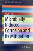 Microbially Induced Corrosion and its Mitigation (eBook, PDF)