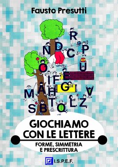 Giochiamo con le Lettere (fixed-layout eBook, ePUB) - Presutti, Fausto