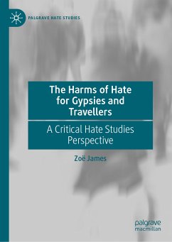 The Harms of Hate for Gypsies and Travellers (eBook, PDF)