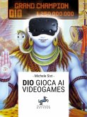 Dio gioca ai videogames (eBook, ePUB)