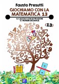 Giochiamo con la Matematica 13 (fixed-layout eBook, ePUB)