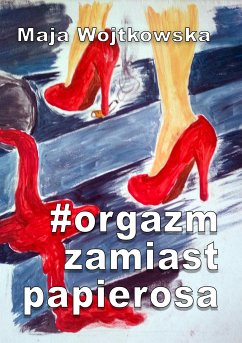 Cover #Orgazm zamiast papierosa (eBook, ePUB)