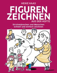 Figuren zeichnen aus der Hüfte (eBook, ePUB) - Haas, Heike