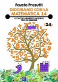 Giochiamo con la Matematica 14 (fixed-layout eBook, ePUB)