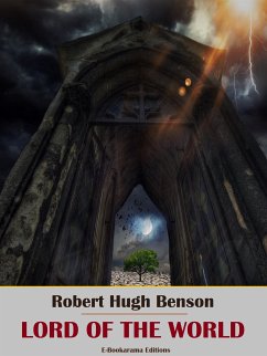 Lord of the World (eBook, ePUB) - Hugh Benson, Robert