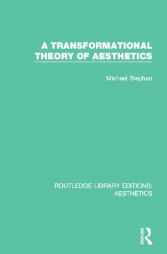 A Transformation Theory of Aesthetics (eBook, ePUB) - Stephan, Michael