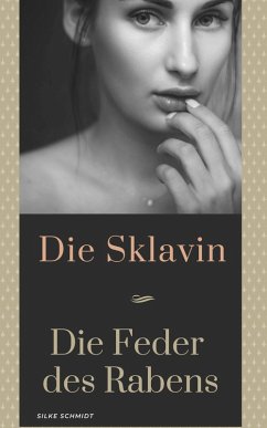 Sklavin (eBook, ePUB) - Schmidt, Silke