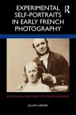 Experimental Self-Portraits in Early French Photography (eBook, ePUB)