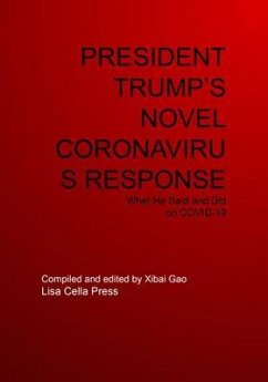 PRESIDENT TRUMP'S NOVEL CORONAVIRUS RESPONSE (eBook, ePUB)