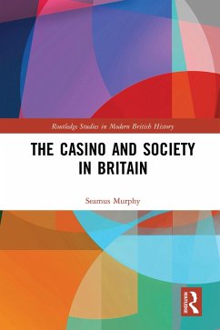 The Casino and Society in Britain (eBook, PDF) - Murphy, Seamus
