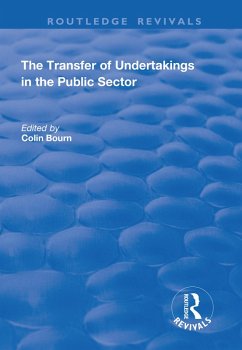 The Transfer of Undertakings in the Public Sector (eBook, ePUB) - Bourn, Colin