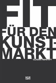 Fit für den Kunstmarkt (eBook, PDF)