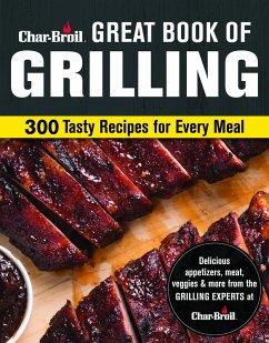 Char-Broil Great Book of Grilling (eBook, ePUB) - Editors Of Creative Homeowner