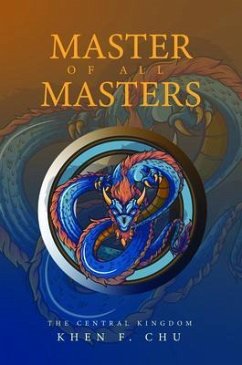 Master of all Masters (eBook, ePUB) - Chu, Khen F