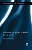 American Smuggling as White Collar Crime (eBook, PDF)