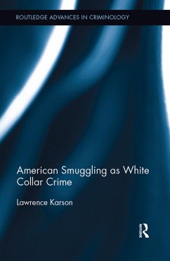 American Smuggling as White Collar Crime (eBook, PDF) - Karson, Lawrence