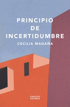 Principio de incertidumbre (eBook, ePUB) - Magaña, Cecilia