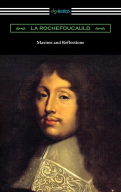 Maxims and Reflections (eBook, ePUB) - La Rochefoucauld