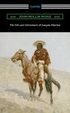 The Life and Adventures of Joaquin Murieta (eBook, ePUB)