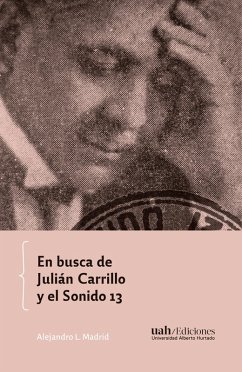 Cover En busca de Julián Carrillo y el Sonido 13 (eBook, ePUB)