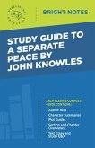 Study Guide to A Separate Peace by John Knowles (eBook, ePUB) Study Guide to A Separate Peace by John Knowles (eBook, ePUB)