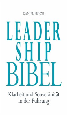 Leadership Bibel (eBook, ePUB) - Hoch, Daniel