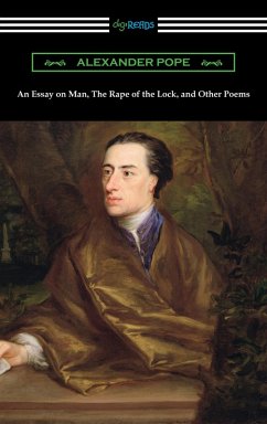 An Essay on Man, The Rape of the Lock, and Other Poems (eBook, ePUB) - Pope, Alexander