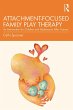 Attachment-Focused Family Play Therapy... - Bild 1